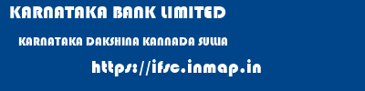 KARNATAKA BANK LIMITED  KARNATAKA DAKSHINA KANNADA SULLIA   ifsc code